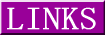 LINKS 
